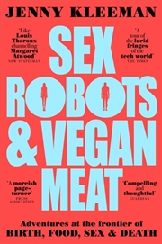 Buy Sex Robots & Vegan Meat
