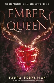 Buy Ember Queen: Ash Princess Book 3
