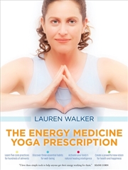 Buy Energy Medicine Yoga Prescription