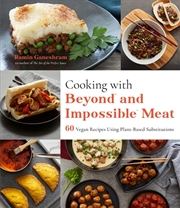 Buy Cooking with Beyond and Impossible Meat