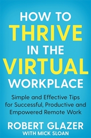 Buy How to Thrive in the Virtual Workplace