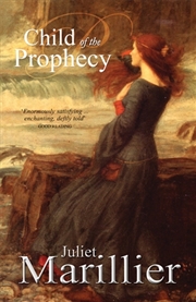 Buy Child of the Prophecy: A Sevenwaters Novel 3