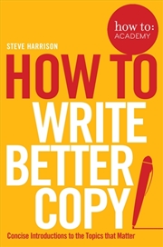 Buy How To Write Better Copy