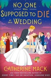 Buy No one was Supposed to Die at this Wedding