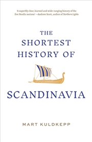 Buy The Shortest History of Scandinavia