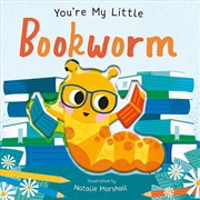 Buy You're My Little Bookworm