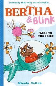 Buy Bertha and Blink: Take to the Skies