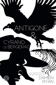 Buy Antigone and Cyrano de Bergerac: Two adaptations for Sport for Jove