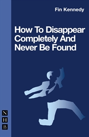 Buy How To Disappear Completely and Never Be Found