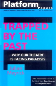 Buy Platform Papers 3: Trapped by the Past: Why our theatre is facing paralysis