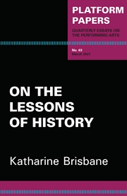 Buy Platform Papers 63: On the Lessons of History