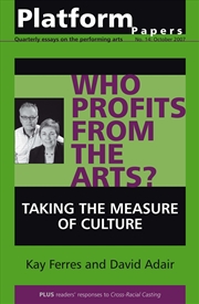 Buy Platform Papers 14: Who Profits from the Arts?