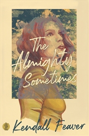 Buy The Almighty Sometimes