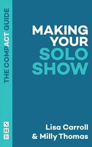 Buy Making Your Solo Show: The Compact Guide