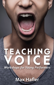 Buy Teaching Voice: Workshops for Young Performers