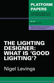 Buy Platform Papers 49: The Lighting Designer