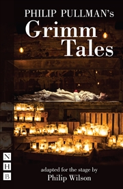 Buy Philip Pullman's Philip Pullman's Grimm Tales (stage version)