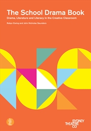 Buy The School Drama Book: Drama, literature and literacy in the creative classroom