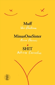 Buy Muff, MinusOneSister and SHIT: Three plays