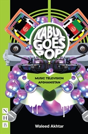 Buy Kabul Goes Pop: Music Television Afghanistan