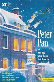 Buy Peter Pan: Or The Boy Who Would Not Grow Up - A Fantasy in Five Acts