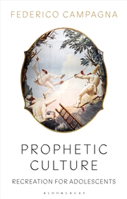 Buy Prophetic Culture: Recreation For Adolescents
