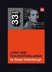 Buy Maria Callas's Lyric and Coloratura Arias