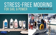 Buy Stress-Free Mooring: For Sail and Power