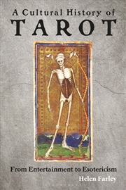 Buy A Cultural History of Tarot: From Entertainment to Esotericism