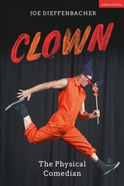 Buy Clown: The Physical Comedian