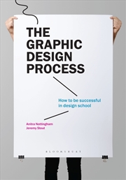 Buy The Graphic Design Process: How to be successful in design school