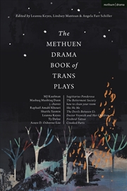 Buy The Methuen Drama Book of Trans Plays: Sagittarius Ponderosa; The Betterment Society; how to clean y