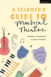Buy A Teacher's Guide to Musical Theatre