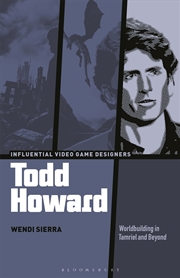 Buy Todd Howard: Worldbuilding in Tamriel and Beyond
