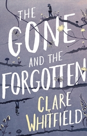 Buy The Gone and the Forgotten