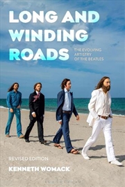 Buy Long and Winding Roads, Revised Edition: The Evolving Artistry of the Beatles