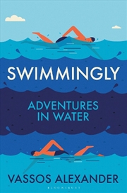 Buy Swimmingly: Adventures In Water