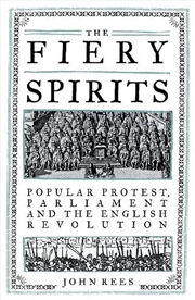 Buy The Fiery Spirits: Popular Protest and P