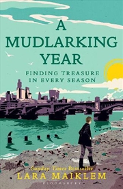 Buy A Mudlarking Year: Finding Treasure In Every Season