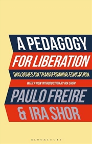 Buy A Pedagogy For Liberation: Dialogues On Transforming Education