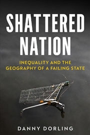 Buy A Shattered Nation: Inequality and the Geography of A Failing State
