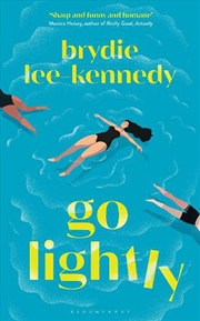 Buy Go Lightly: 'Nails The Chaos, Panic And Joy Of Being Young'
