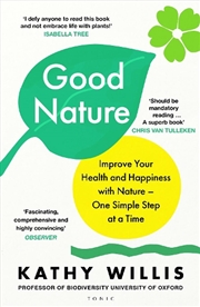 Buy Good Nature: The New Science Of How Nature Improves Our Health