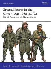 Buy Ground Forces In The Korean War 1950-53 (2): The Us Army And Us Marine Corps