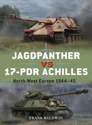 Buy Jagdpanther Vs 17-Pdr Achilles: North-West Europe 1944-45