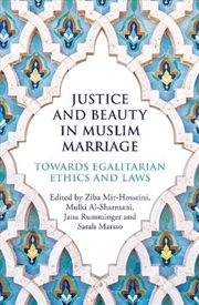 Buy Justice and Beauty in Muslim Marriage: Towards Egalitarian Ethics and Laws