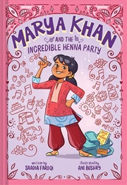 Buy Marya Khan and the Incredible Henna Party (Marya Khan #1)