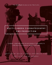 Buy Multi-Camera Cinematography and Production: Camera, Lighting, and OtherProduction Aspects for Multip