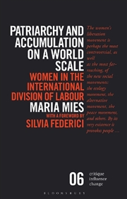 Buy Patriarchy and Accumulation on a World Scale: Women in the International Division of Labour
