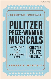 Buy Pulitzer Prize Winning Musicals: Of Thee I Sing To A Strange Loop